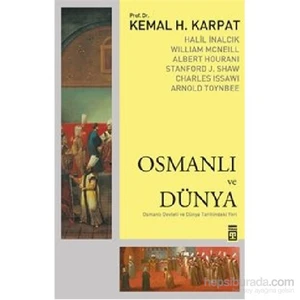 Osmanlı Ve Dünya-Kemal Karpat