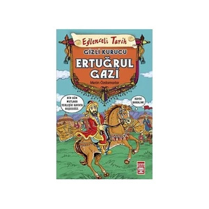 Ertuğrul Gazi: Gizli Kurucu - Metin Özdamarlar