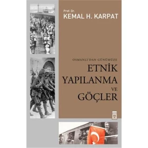 Osmanlı'dan Günümüze Etnik Yapılanma ve Göçler