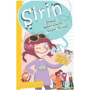 Şirin - Önemli Numaralarla Başım Dertte! - Birsen Ekim Özen