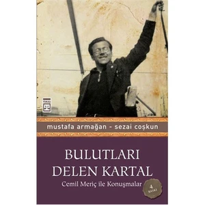 Bulutları Delen Kartal - Cemil Meriç İle Konuşmalar