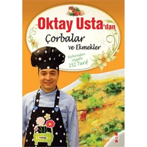 Oktay Ustadan Çorbalar ve Ekmekler (Ciltli) - Oktay Aymelek
