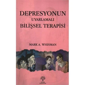 Depresyonun Uyarlamalı Bilişsel Terapisi-Mark A. Whisman