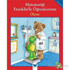 Matematiği Franklin’Le Öğreniyorum - Ölçme-M. Ed