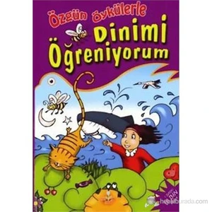 Özgün Öykülerle Dinimi Öğreniyorum-Fatma Börekçi