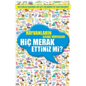 Hayvanların İlginç Dünyasını Hiç Merak Ettiniz mi?