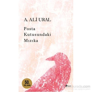 Posta Kutusundaki Mızıka - Özel Baskı - A. Ali Ural