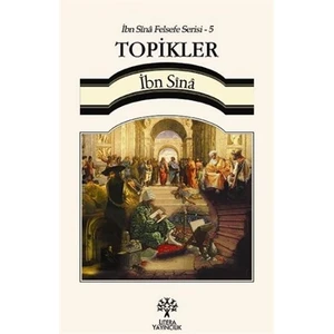 İbn Sina Felsefe Serisi Topikler-İbn Sina