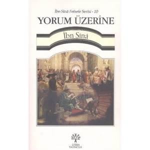 İbn Sina Felsefe Serisi Yorum Üzerine-İbn Sina