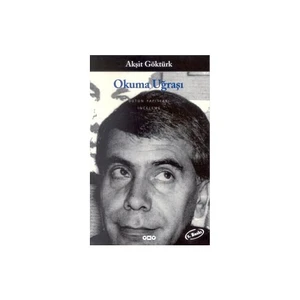 Okuma Uğraşı - Yazın Metninin Kavranışında Okur-Metin-Yazar