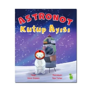 Astronot Kutup Ayısı-Gönül Simpson