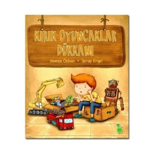 Kırık Oyuncaklar Dükkanı-Gamze Özkan