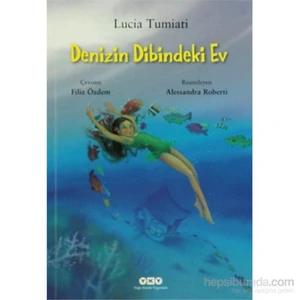 Denizin Dibindeki Ev - Lucia Tumiati