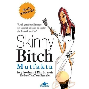 Skinny Bitch Mutfakta