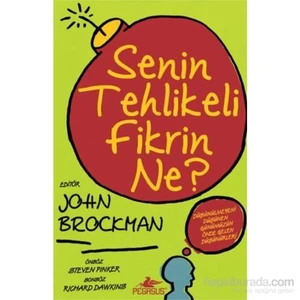 SENİN TEHLİKELİ FİKRİN NE?