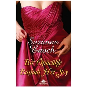 Bir Öpücükle Başladı Herşey - Suzanne Enoch
