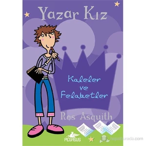 Yazar Kız 1 - Kaleler Ve Felaketler-Ros Asquith