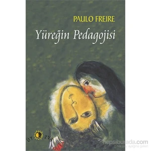 Yüreğin Pedagojisi-Paulo Freire