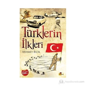 Türklerin İlkleri - Mehmet Bicik