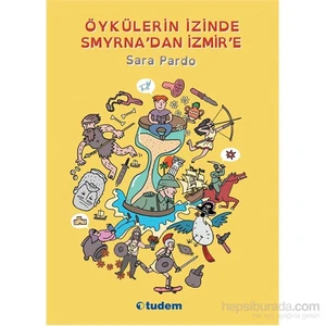 Öykülerin İzinde Smyrna'dan İzmir'e - Sara Pardo