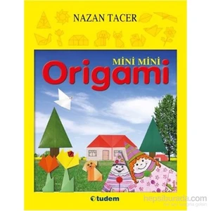 Mini Mini Origami-Nazan Tacer