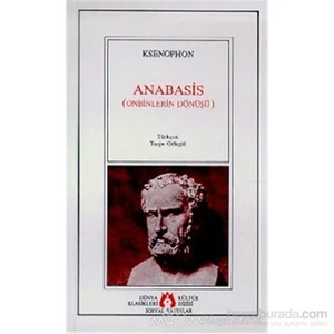 Anabasis (Onbinlerin Dönüşü)-Ksenophon