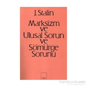 Marksizm Ve Ulusal Sorun Ve Sömürge Sorunu-Josef V. Stalin
