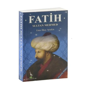 Fatih Sultan Mehmed-Emre İlkay Aytekin