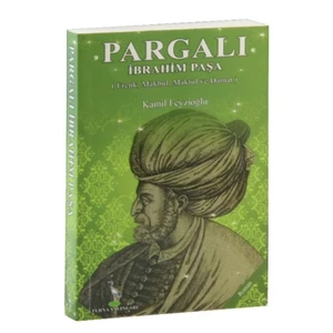 Pargalı İbrahim Paşa (Cep Boy)-Kamil Feyzioğlu