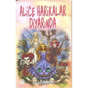Alice Harikalar Diyarında-Lewis Carroll