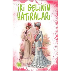 İki Gelinin Hatıraları-Honore De Balzac