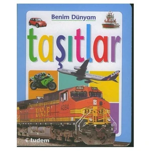 BENİM DÜNYAM - TAŞITLAR