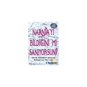 Narnıa'yı Bildiğini Mi Sanıyorsun?