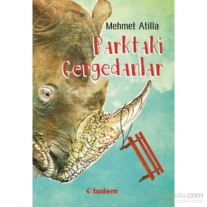 Parktaki Gergedanlar - Mehmet Atilla