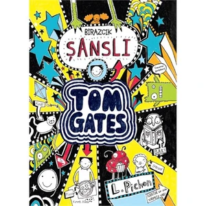 Birazcık Şanslı: Tom Gates - Liz Pichon