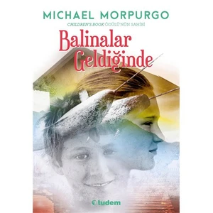 Balinalar Geldiğinde-Michael Morpurgo