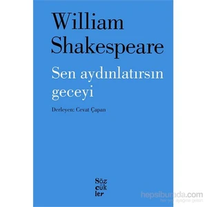 Sen Aydınlatırsın Geceyi - William Shakespeare