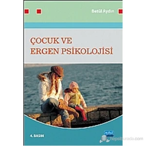 Çocuk Ve Ergen Psikolojisi-Betül Aydın