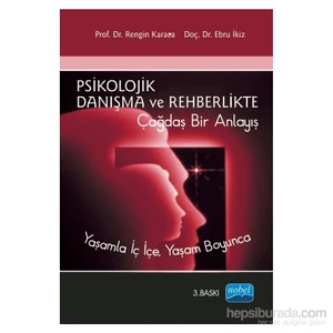 Psikolojik Danışma Ve Rehberlikte Çağdaş Bir Anlayış-Rengin Karaca