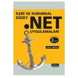 İleri Ve Kurumsal Düzey .net Uygulamaları - Aykut Taşdelen
