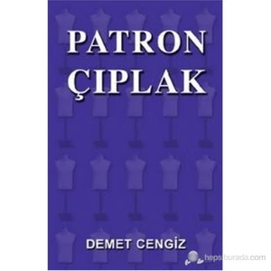 Patron Çıplak-Demet Cengiz