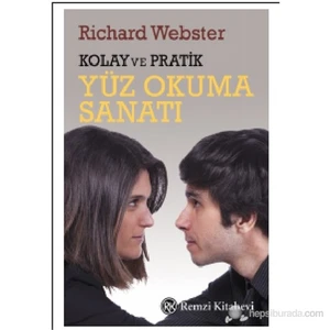 Kolay Ve Pratik Yüz Okuma Sanatı - Richard Webster