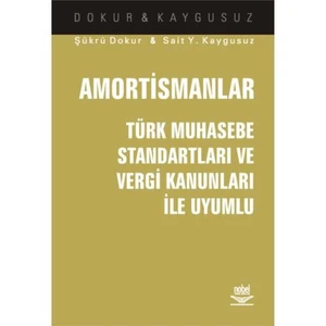 Amortismanlar - Türk Muhasebe Standartları Ve Vergi Kanunları İle Uyumlu