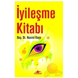 İyileşme Kitabı - Nusret Kaya