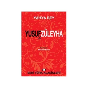 Yusuf İle Züleyha-Yahya Bey