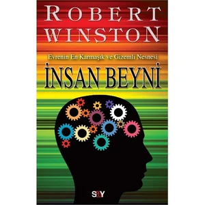 İnsan Beyni - Evrenin En Karmaşık ve Gizemli Nesnesi - Robert Winston