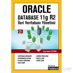 İleri Veritabanı Yönetimi-Oracle Database11 g R2 - Talip Hakan Öztürk