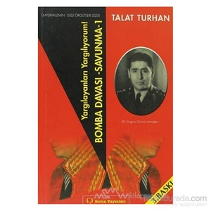 Yargılayanları Yargılıyorum!-Talat Turhan