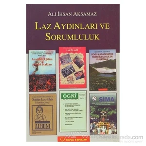 Laz Aydınları Ve Sorumluluk-Ali İhsan Aksamaz