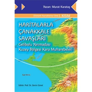 Haritalarla Çanakkale Savaşları